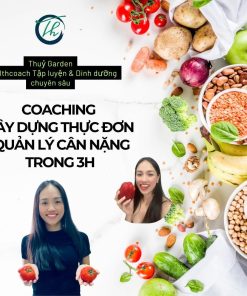 Coaching Dinh Dưỡng Xây dựng thực đơn 3h