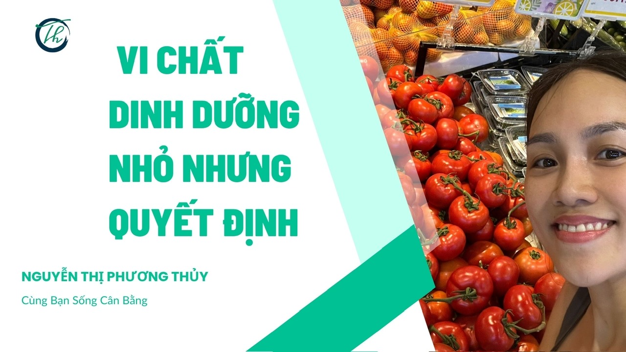vi chất dinh dưỡng- Thủy health coach