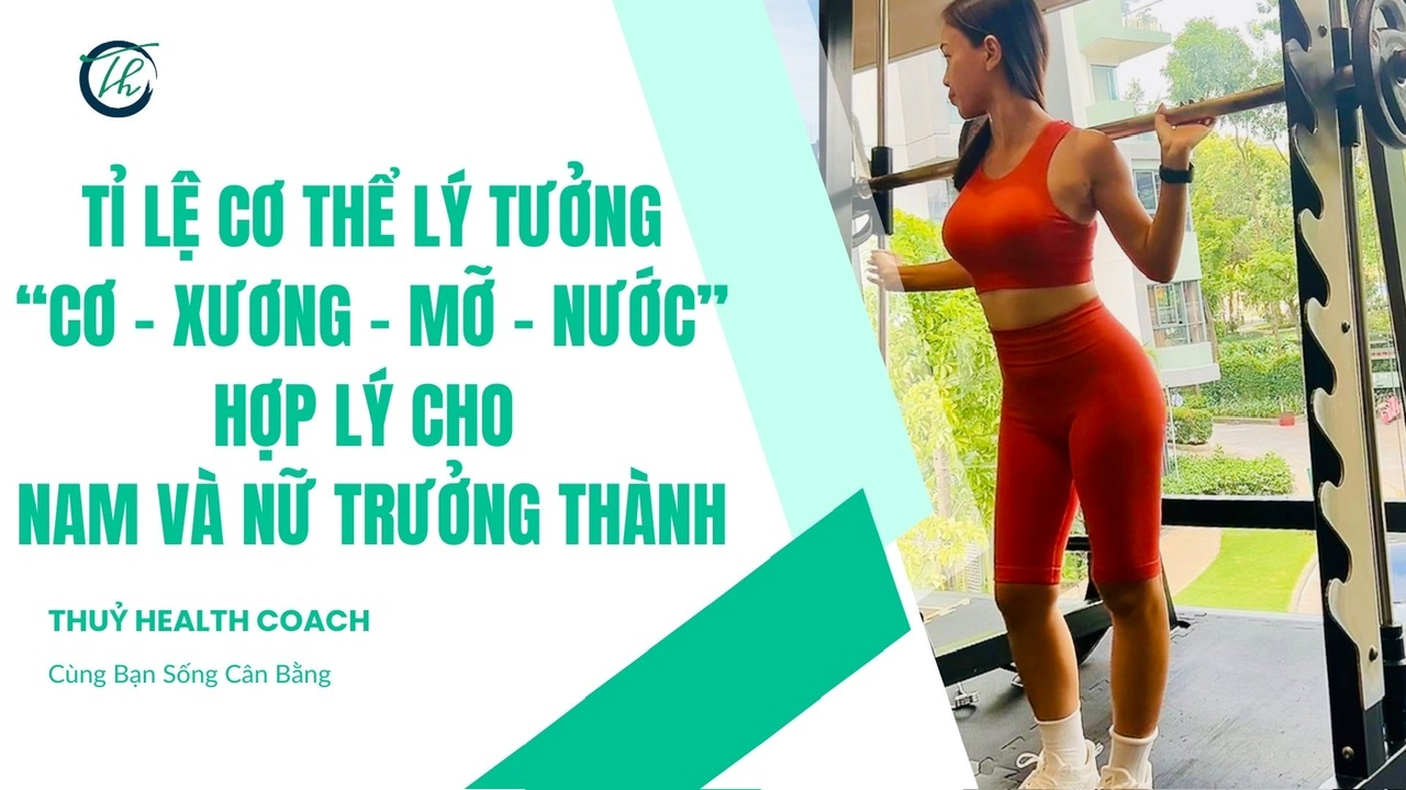 Tỉ lệ cơ thể lý tưởng - thủy health coach
