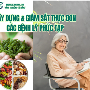xây dựng và giám sát thực đơn các nhóm bệnh phức tạp